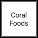 Coral Foods (0)